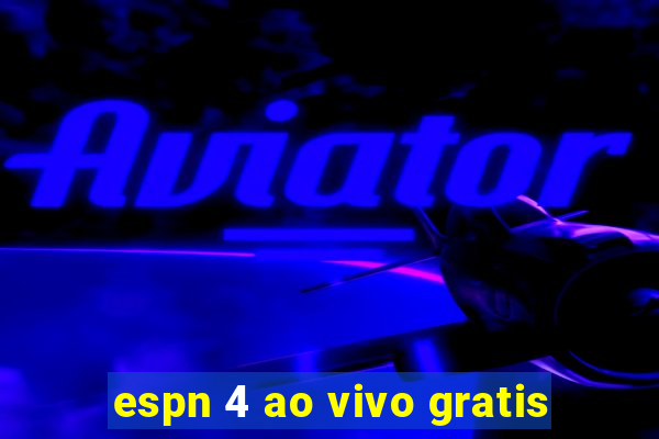 espn 4 ao vivo gratis